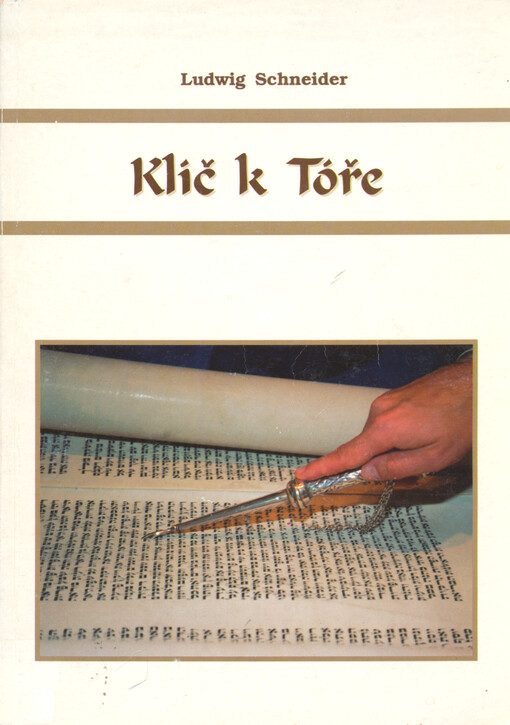 Klíč k Tóře : rabínské myšlenky k 54týdenním čtením Tóry