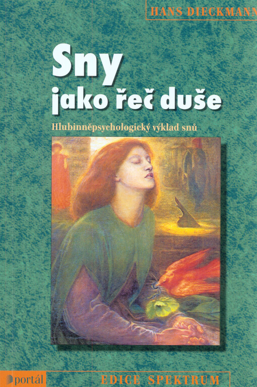 Sny jako řeč duše :hlubinněpsychologický výklad snů, Vyd. 3.