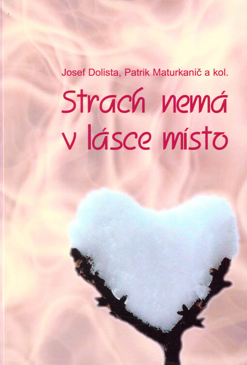 Strach nemá v lásce místo