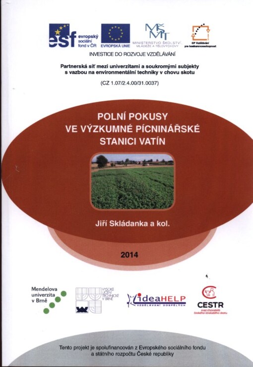 Polní pokusy ve výzkumné pícninářské stanici Vatín