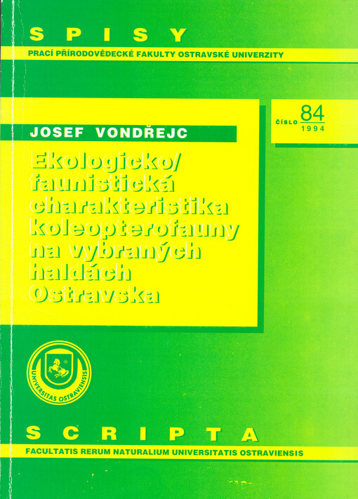 Ekologicko-faunistická charakteristika koleopterofauny na vybraných haldách Ostravska