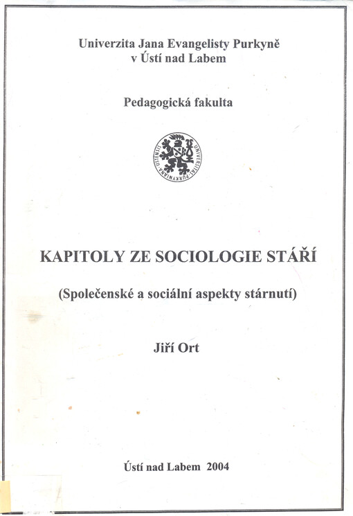 Kapitoly ze sociologie stáří: (společenské a sociální aspekty stárnutí)
