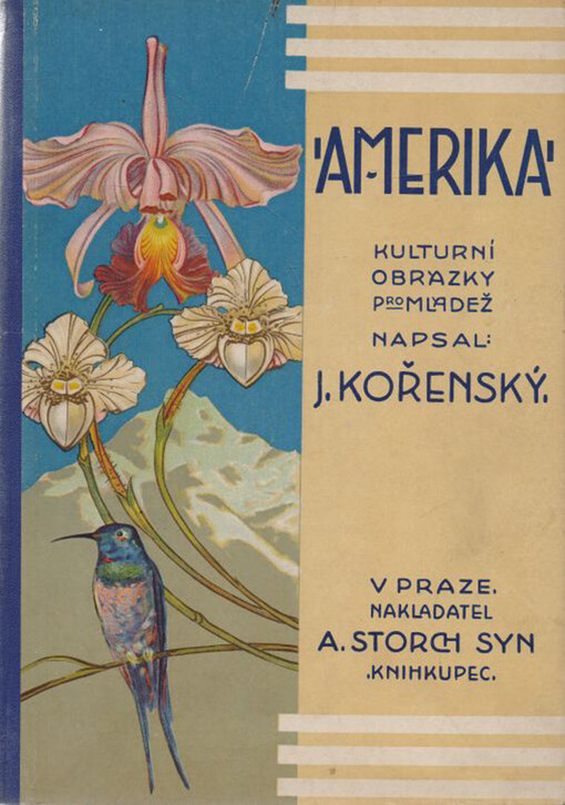 Amerika : kulturní obrázky z Ameriky střední a jižní, Vyd. 2. a novými články rozhojněné