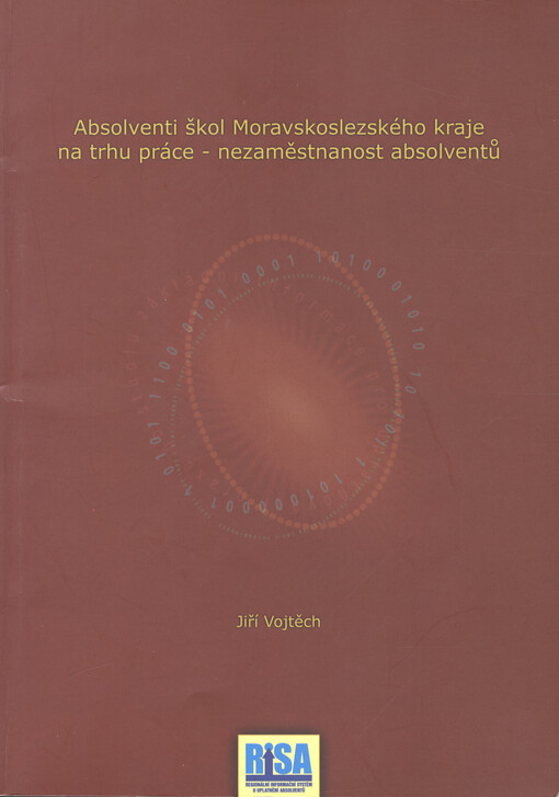 Absolventi škol Moravskoslezského kraje na trhu práce - nezaměstnanost absolventů