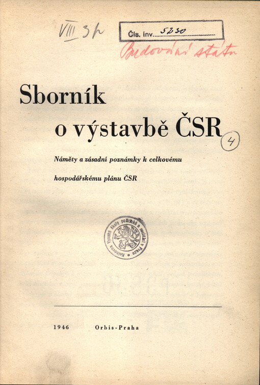 Sborník o výstavbě ČSR :náměty a zásadní poznámky k celkovému hospodářskému plánu ČSR
