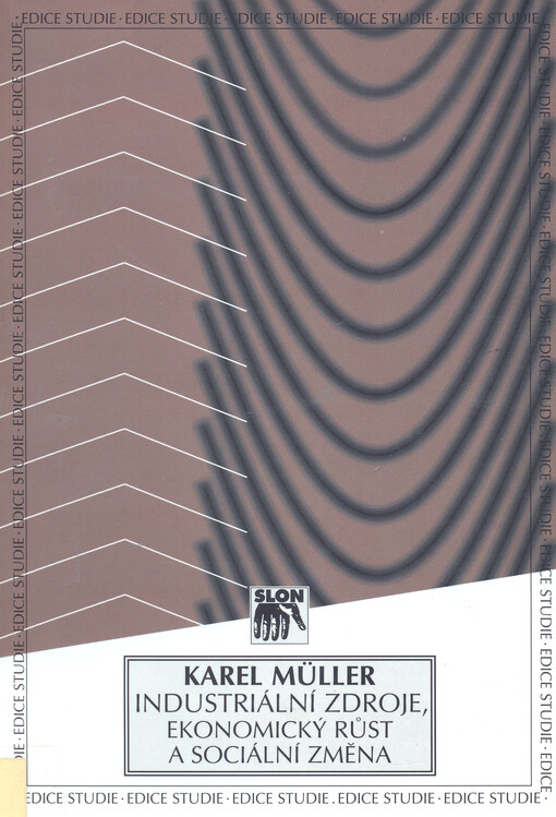 Industriální zdroje, ekonomický růst a sociální změna