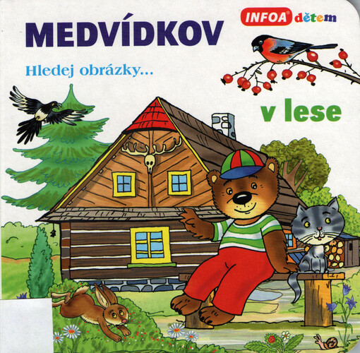 Medvídkov - v lese