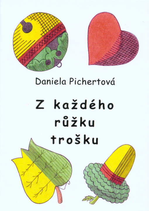 Z každého růžku trošku