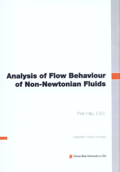 Analysis of flow behaviour of non-Newtonian fluids =Analýza tokového chování nenewtonských kapalin : habilitation thesis summary