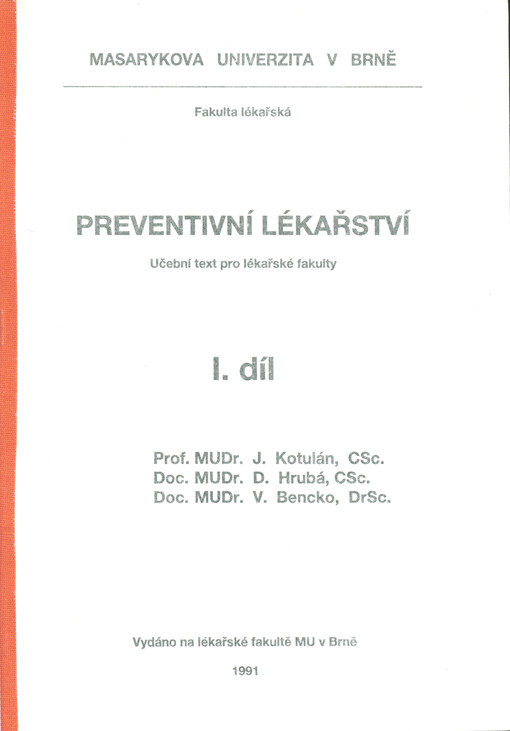 Preventivní lékařství : učební text pro lékařské fakulty. I. díl