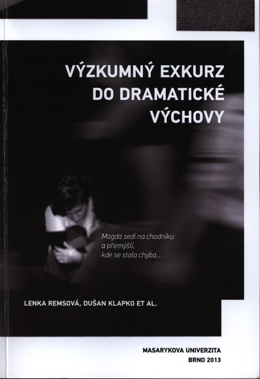 Výzkumný exkurz do dramatické výchovy