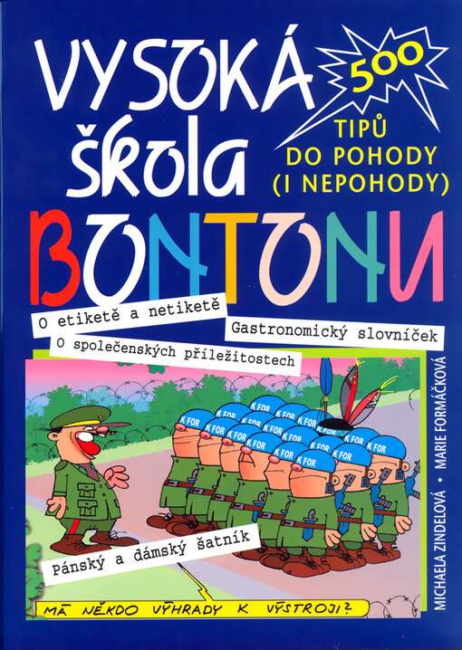 Vysoká škola bontonu: 500 tipů do pohody (i nepohody)