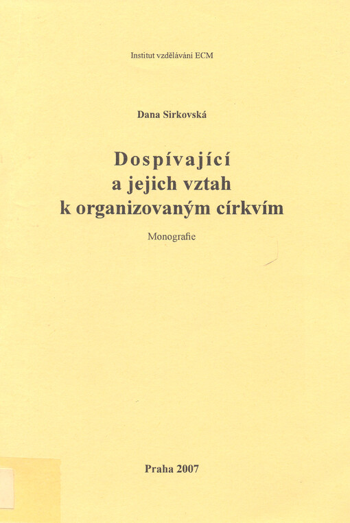 Dospívající a jejich vztah k organizovaným církvím :monografie