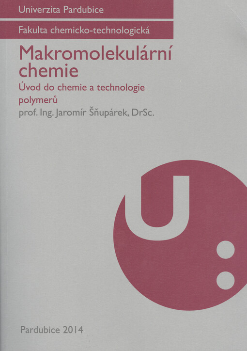 Makromolekulární chemie :úvod do chemie a technologie polymerů