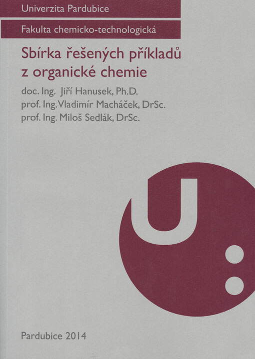 Sbírka řešených příkladů z organické chemie, Vyd. 2.