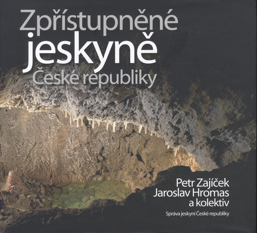 Zpřístupněné jeskyně České republiky