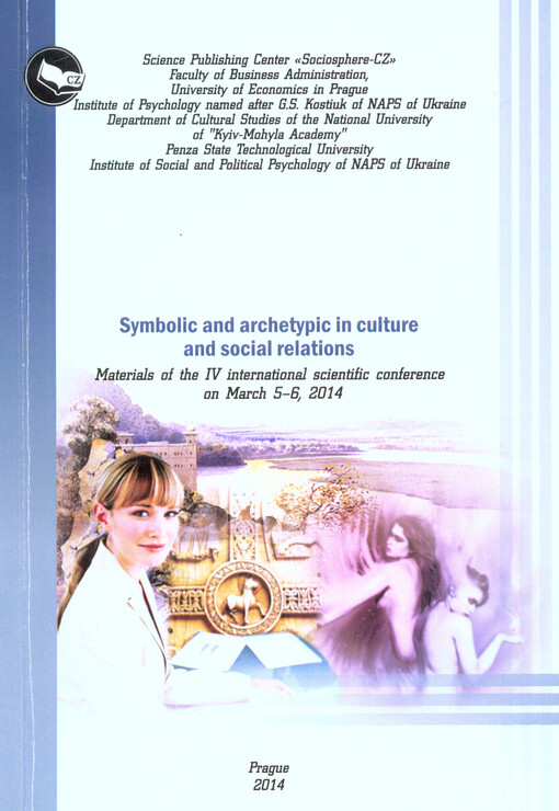 Symbolic and Archetypic in Culture and Social Relations : materials of the ... international scientific conference on ...