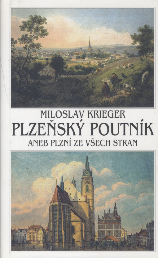 Plzeňský poutník, aneb, Plzní ze všech stran