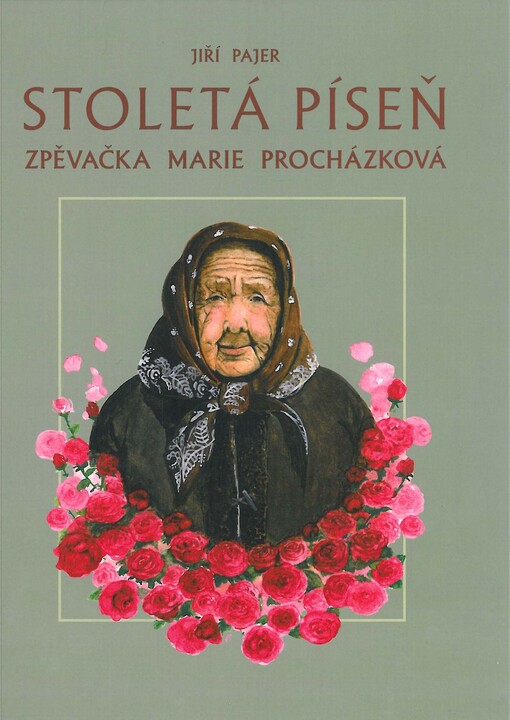 Stoletá píseň: zpěvačka Marie Procházková