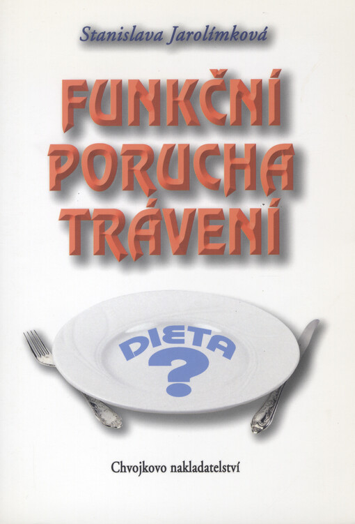 Funkční porucha trávení : dieta?