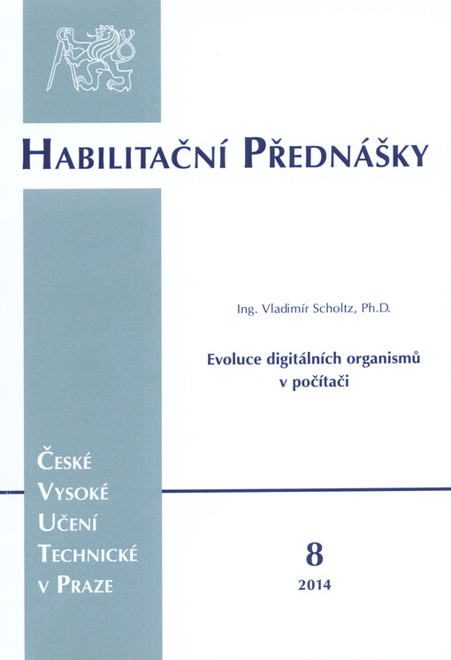 Evoluce digitálních organismů v počítači =Computer evolution of digital organisms