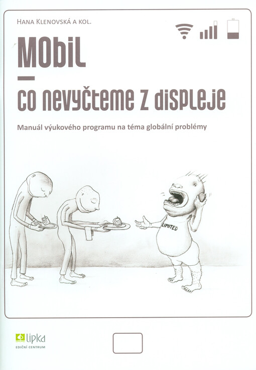 Mobil - co nevyčteme z displeje : [manuál výukového programu na téma globální problémy   