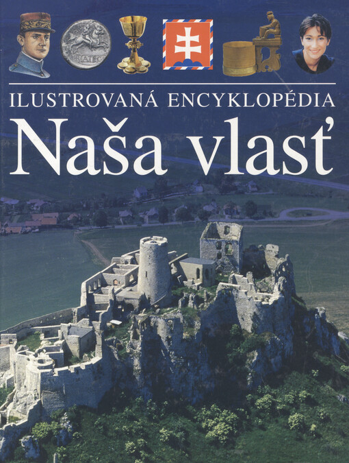 Naša vlasť : ilustrovaná encyklopédia   