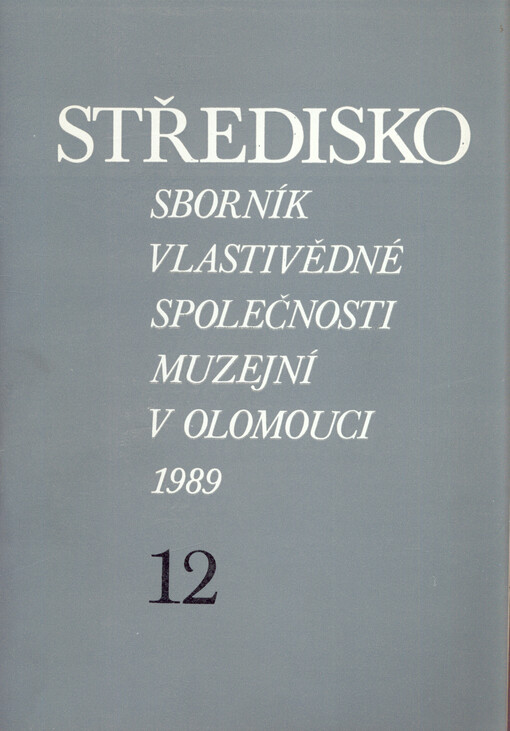 Středisko : sborník Vlastivědné společnosti muzejní v Olomouci   