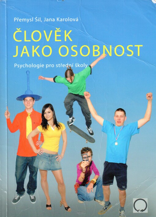 Člověk jako osobnost - Šil Přemysl, Karolová Jana