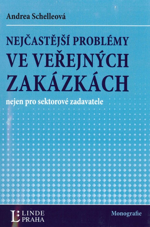 Nejčastější problémy ve veřejných zakázkách nejen pro sektorové zadavatele