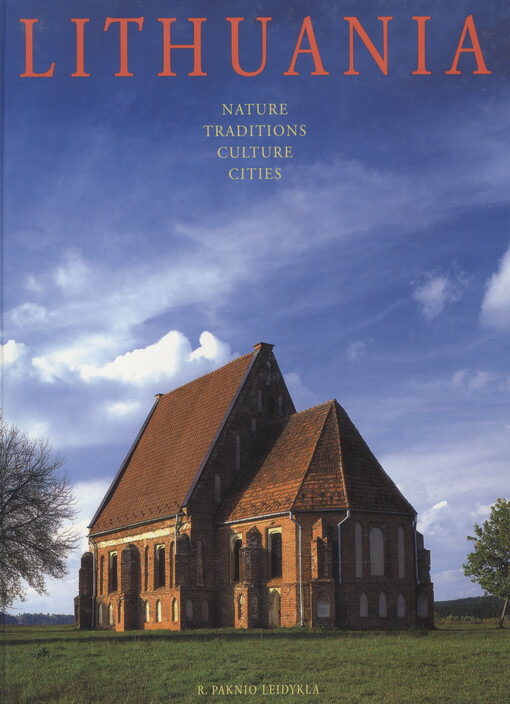 Lithuania : nature, traditions, culture, cities