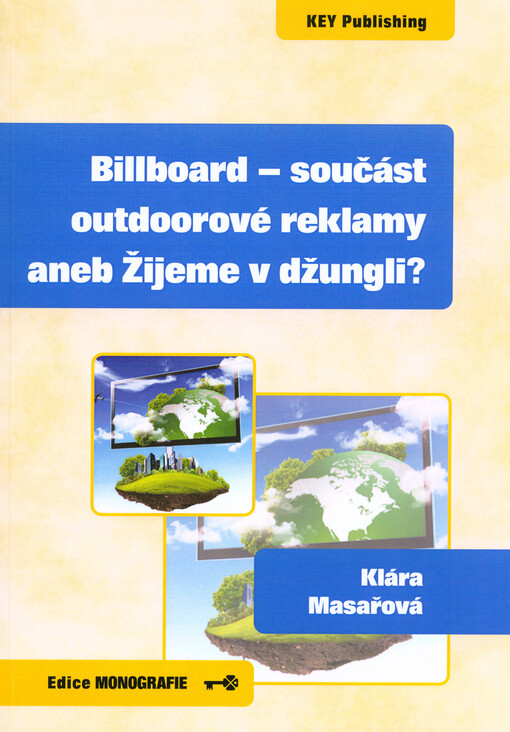 Billboard - součást outdoorové reklamy, aneb, Žijeme v džungli?
