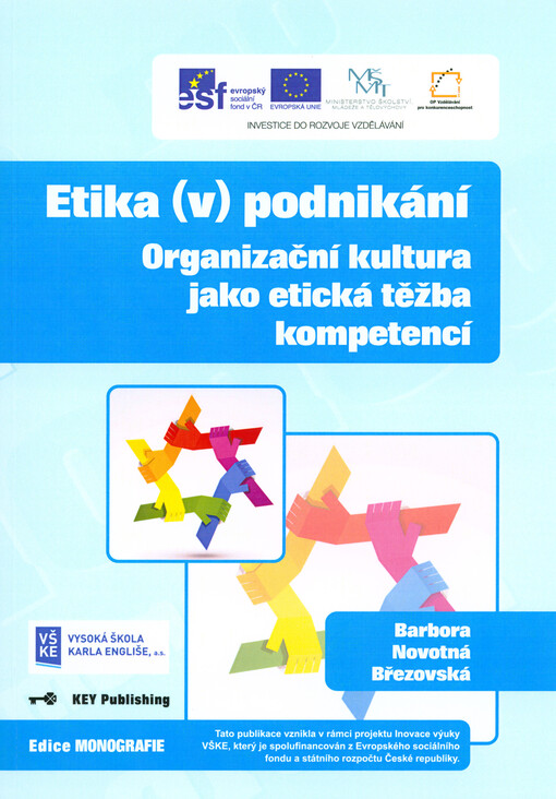 Etika (v) podnikání :organizační kultura jako etická těžba kompetencí