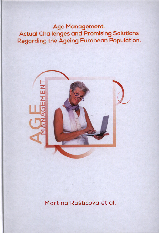 Age management : actual challenges and promising solutions regarding the ageing European population   