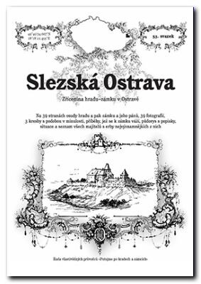 Slezská Ostrava : zřícenina hradu-zámku v Ostravě