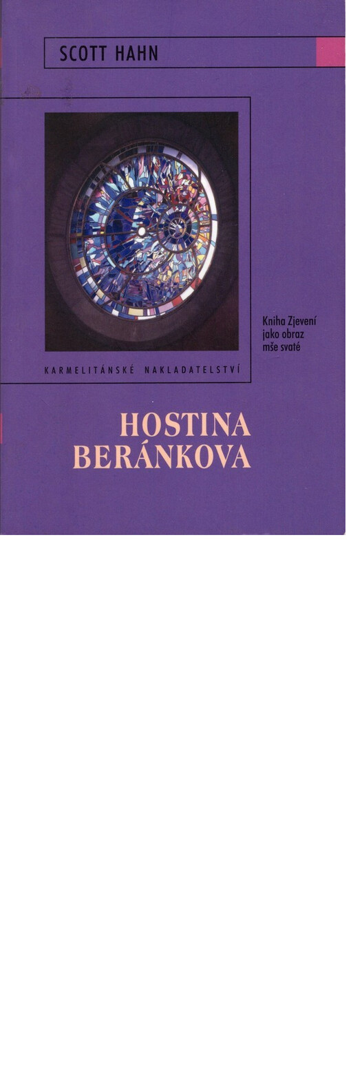 Hostina Beránkova : Kniha Zjevení jako obraz mše svaté