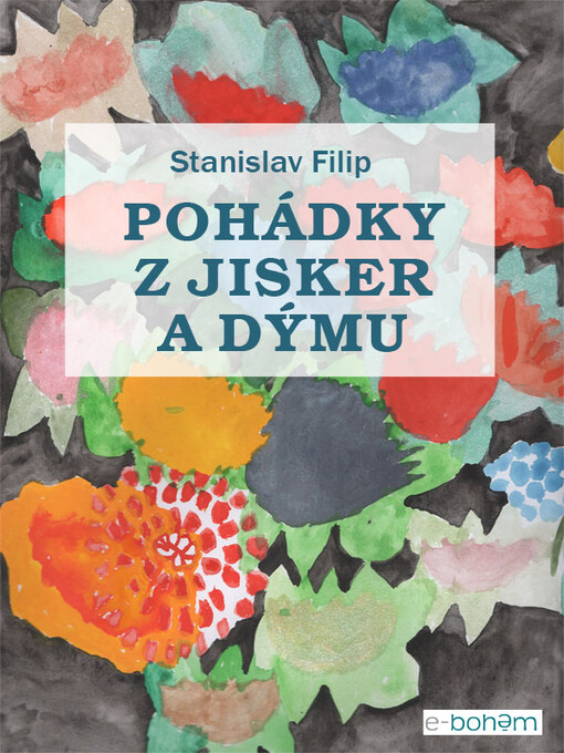 Pohádky z jisker a dýmu : [rómské pohádky]