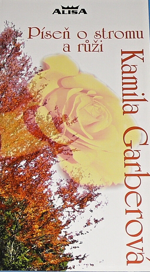 Píseň o stromu a růži