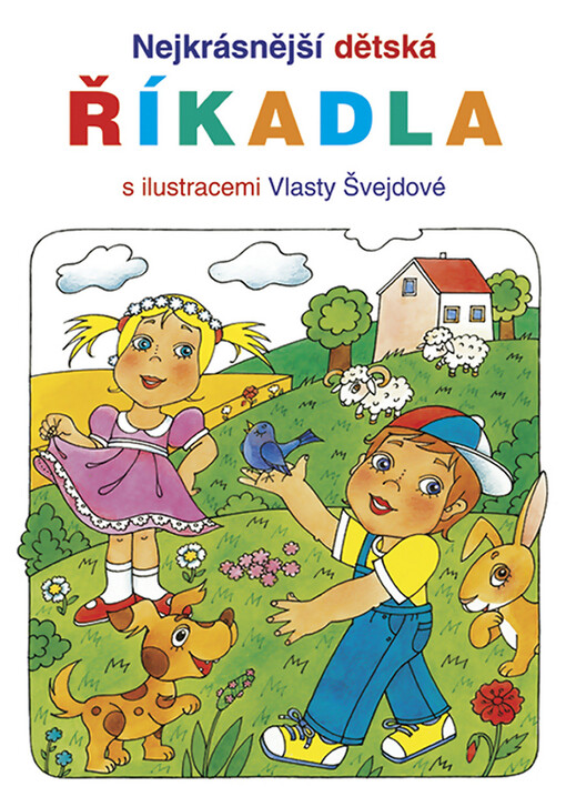 Nejkrásnější dětská říkadla s ilustracemi Vlasty Švejdové