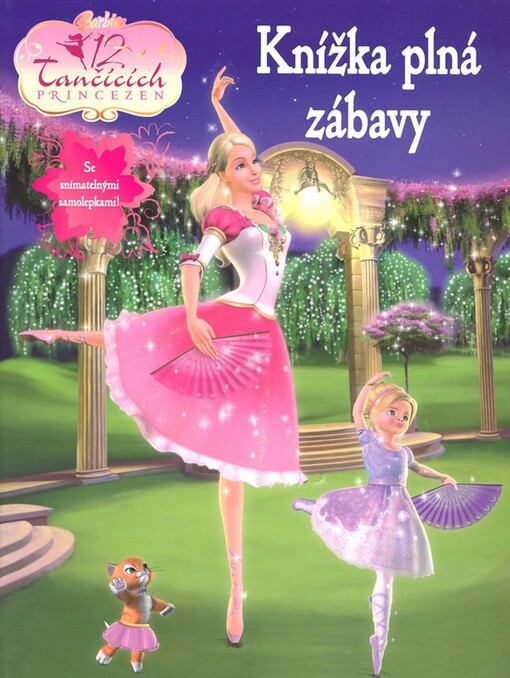 12 tančících princezen : knížka plná zábavy : se snímatelnými samolepkami