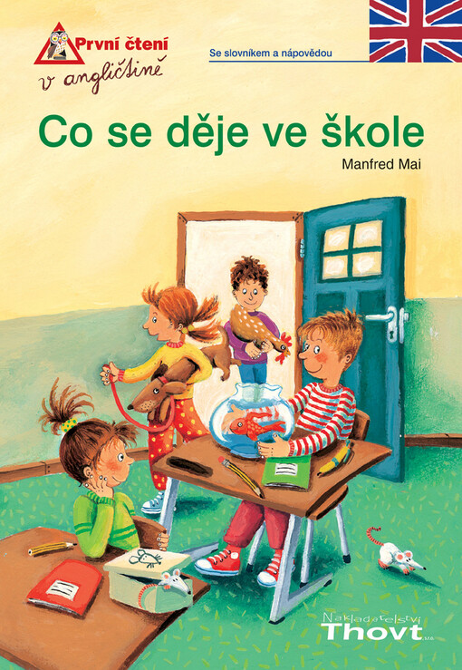 Co se děje ve škole : [se slovníkem a nápovědou]
