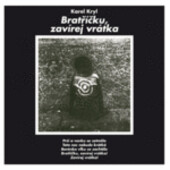 Bratříčku, zavírej vrátka