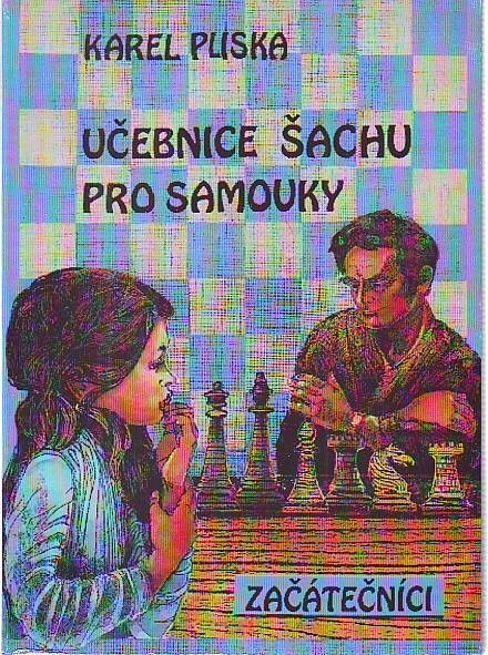 Učebnice šachu pro samouky :začátečníci