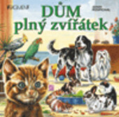 Dům plný zvířátek.