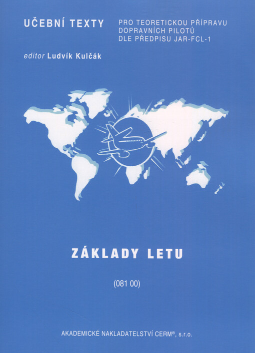 Základy letu (081 00) : [učební texty dle předpisu JAR-FCL 1]