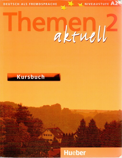 Themen aktuell 2 :Deutsch als Fremdsprache : Niveaustufe A2, 2. Aufl.