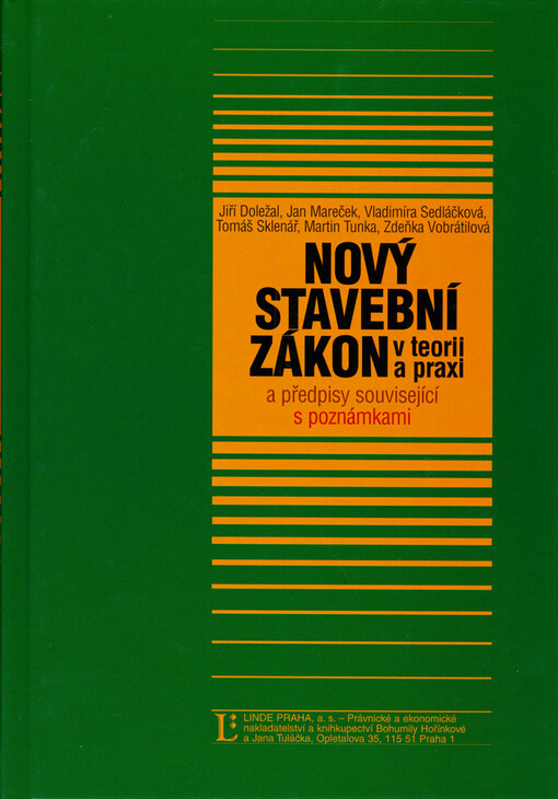 Nový stavební zákon v teorii a praxi a předpisy související: s poznámkami