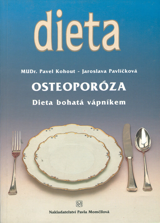 Osteoporóza: dieta bohatá vápníkem