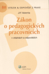 Zákon o pedagogických pracovnících v otázkách a odpovědích