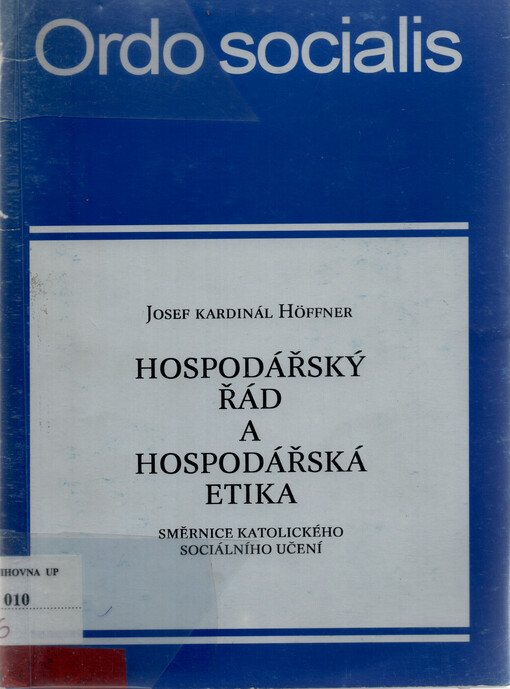 Hospodářský řád a hospodářská etika : směrnice katolického sociálního učení